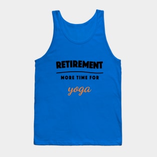 Retirement Gift Retired Elderly Party Yoga Tank Top